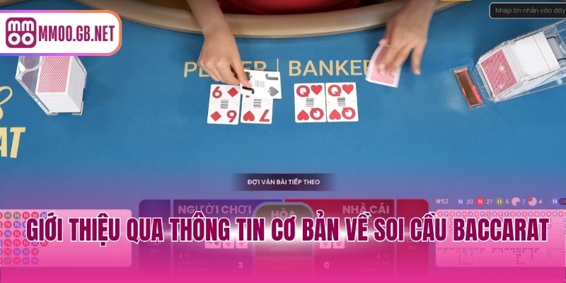 Giới thiệu qua thông tin cơ bản về soi cầu Baccarat