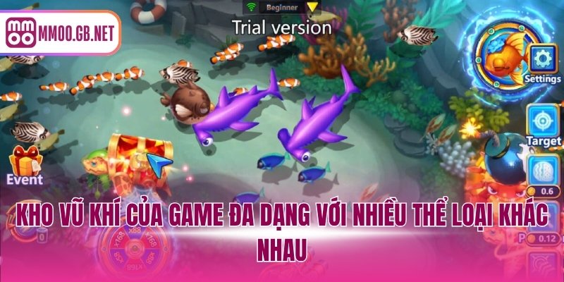 Kho vũ khí của game đa dạng với nhiều thể loại khác nhau